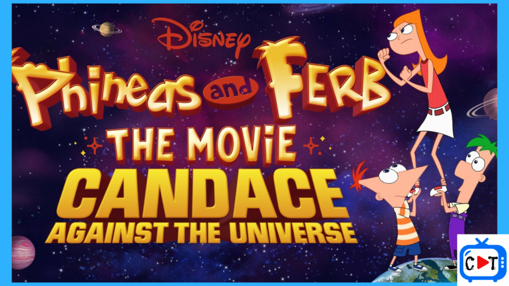Phineas & Ferb _ Candace Against the Universe - Thumbnail